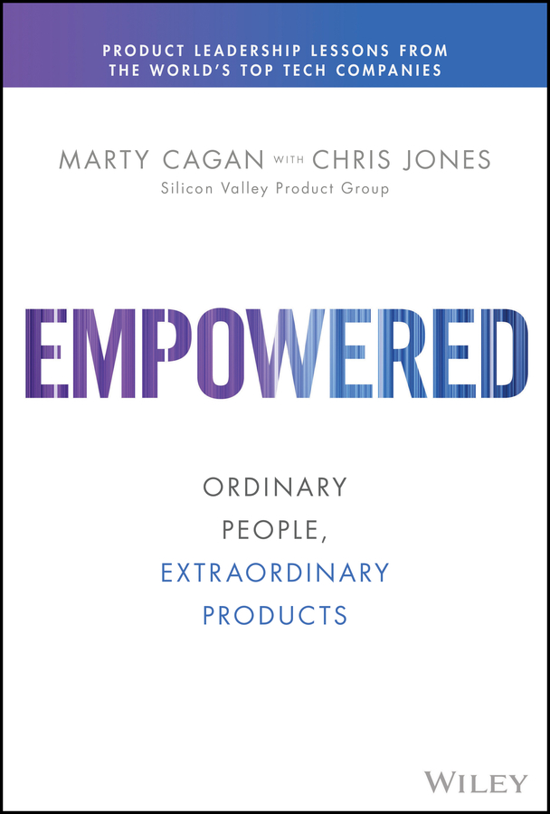 Empowered: ordinary people, extraordinary products Ebook